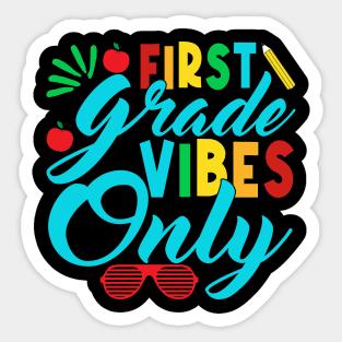 1st Grade Vibes Only Teachers Boys Girls Funny Back To School Sticker